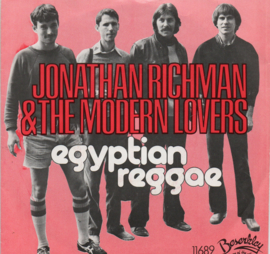 JONATHAN RICHMAN & THE MODERN LOVERS - EGYPTION REGGAE