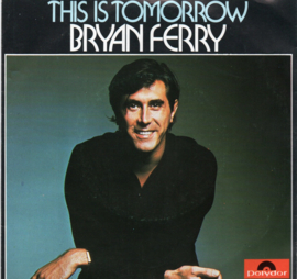 BRYAN FERRY - THIS IS TOMORROW