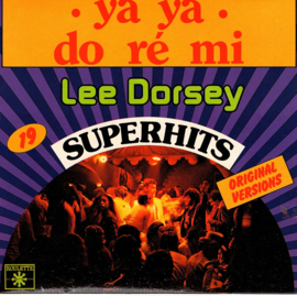 LEE DORSEY - YA YA