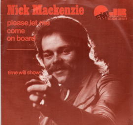 NICK MACKENZIE - PLEASE LET ME COME ON BOARD