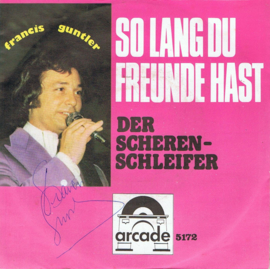 FRANCIS GUNTLER - SO LANG DU FREUNDE HAST