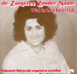 ZANGERES ZONDER NAAM - WAT IS HET HEERLIJK