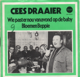 CEES DRAAIERE - WIE PAST ER NOU VANAVOND OP DE BABY