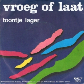 TOONTJE LAGER - VROEG OF LAAT