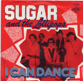 SUGAR AND THE LOLLIPOPS - I CAN DANCE