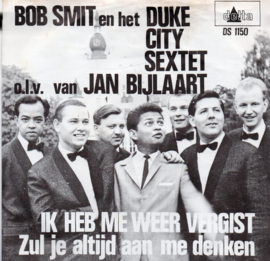 BOB SMIT EN HET DUKE CITY SEXTET - IK HEB ME WEER VERGIST