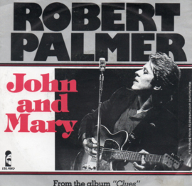 ROBERT PALMER - JOHN AND MARY