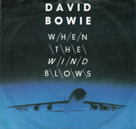 DAVID BOWIE - WHEN THE WIND BLOWS
