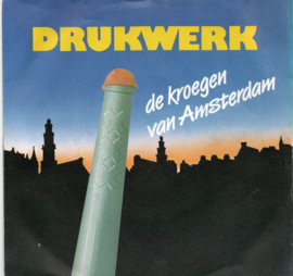 DRUKWERK - DE KROEGEN VAN AMNSTERDAM