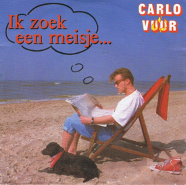 CARLO VUUR - IK ZOEK EEN MEISJE