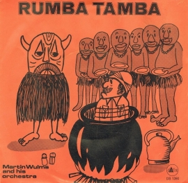 MARTIN WULMS AND HIS ORCHESTRA - RUMBA TAMBA