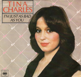 TINA CHARLES - I'M JUST AS BAD AS YOU