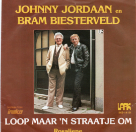 JOHNNY JORDAAN EN BRAM BIESTERVELD - LOOP MAAR 'N STRAATJE OM