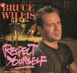 BRUCE WILLIS - RESPECT YOURSELF
