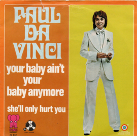 PAUL DA VINCI - YOUR BABY AINT YOUR BABY ANYMORE