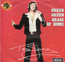 TOM JONES - GREEN GREEN GRASS OF HOME