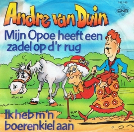 ANDRE VAN DUIN - MIJN OPOE HEEFT EEN ZADEL OP D`R RUG