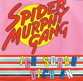 SPIDER MURPHY GANG - ICH SCHAU DICH AN