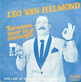 LEO VAN HELMOND - HEIMWEE NAAR M'N STAMCAFE