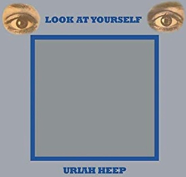 URIAH HEEP - LOOK AT YOURSELF