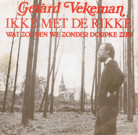 GERARD VEKEMAN - IKKE MET DE RIKKE