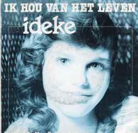 IDEKE - IK HOU VAN HET LEVEN