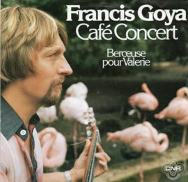 FRANCIS GOYA - CAFÉ CONCERT
