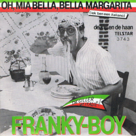 FRANKY BOY - OH,MIA BELLA, BELLA MARGARITA