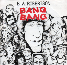 B.A. ROBERTSON - BANG BANG