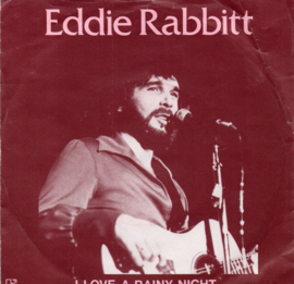EDDIE RABBITT - I LOVE A RAINY NIGHT