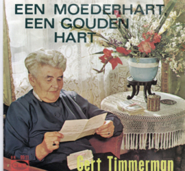 GERT TIMMERMAN - EEN MOEDERHART EEN GOUDEN HART