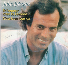 JULIO IGLESIAS - ET L'AMOUR CRÉA LA FEMME