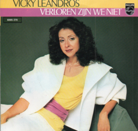 VICKY LEANDROS - VERLOREN ZIJN WE NIET