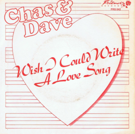 CHASE & DAVE - WISCH I COULD WRITE A LOVE SONG