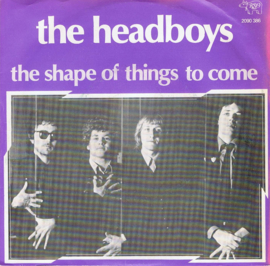 HEADBOYS THE - THE SHAPE OF THINGS TO COME