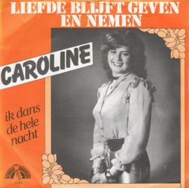 CAROLINE - LIEFDE BLIJFT GEVEN EN NEMEN