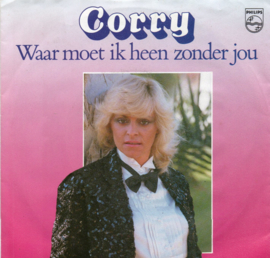 CORRY KONINGS - WAAR MOET IK HEEN ZONDER JOU