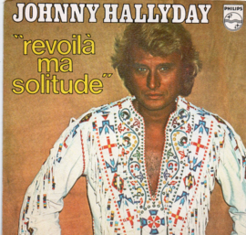 JOHNNY HALLYDAY - REVOILÁ MA SOLITUDE