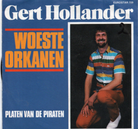 GERT HOLLANDER - WOESTE ORKANEN