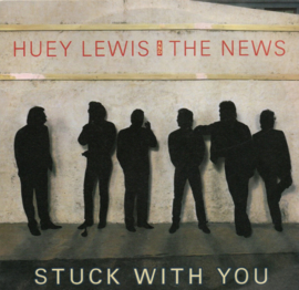 HUEY LEWIS & THE NEWS - STUCK WITH YOU