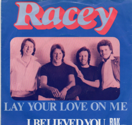 RACEY - LAY YOUR LOVE ON ME