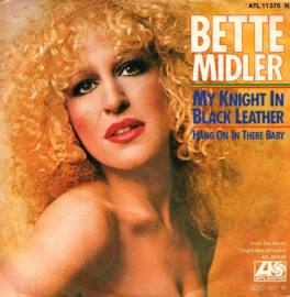 BETTE MIDLER - MY KNIGHT IN BLACK LEATHER