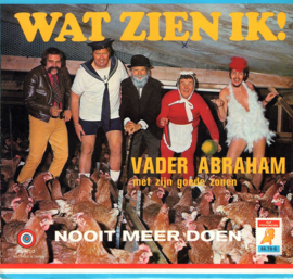 VADER ABRAHAM MET ZIJN GOEDE ZONEN - WAT ZIEN IK