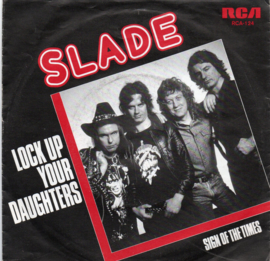 SLADE - LOCK UP YOUR DAUGHTERS