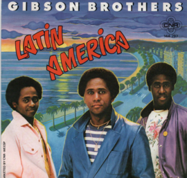 GIBSON BROTHERS - LATIN AMERICA