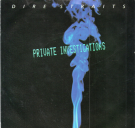 DIRE STRAITS - PRIVATE INVESTIGATIONS