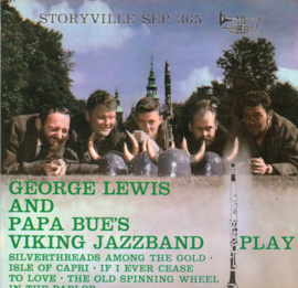 GEORGE LEWIS AND PAPA BUE'S VIKING JAZZBAND - SILVERTHREADS AMONG THE GOLD