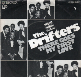 DRIFTERS THE - THERE GOES MY FIRST LOVE