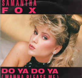 SAMANTHA FOX - DO YA DO YA WANNA PLEASE ME