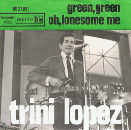 TRINI LOPEZ - GREEN GREEN